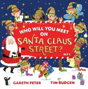Cover of Who Will You Meet on Santa Claus Street by Gareth Peter