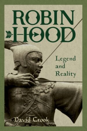 Cover of Robin Hood: Legend and Reality by David Crook