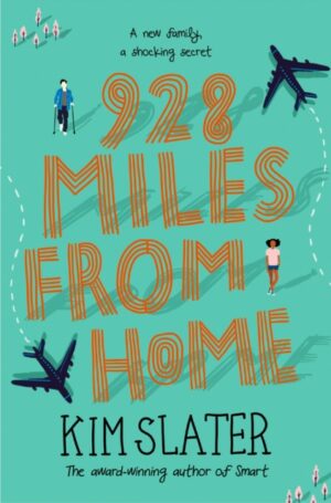 Cover of 928 Miles From Home by Kim Slater
