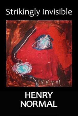 Cover of Strikingly Invisible by Henry Normal
