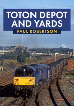 Cover of Toton Depot and Yards by Paul Robertson