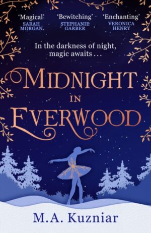 Cover of Midnight in Everwood by M.A.Kuzniar