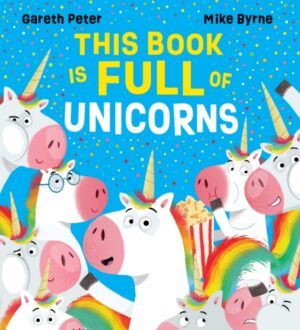 Cover of This Book is Full of Unicorns by Gareth Peter