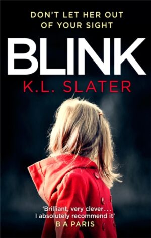 Cover of Blink by K.L. Slater