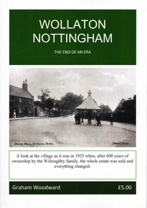 Cover of Wollaton Nottingham: The End of an Era by Graham Woodward