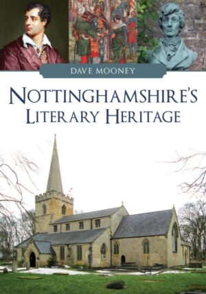 Cover of Nottinghamshire's Literary Heritage by Dave Mooney