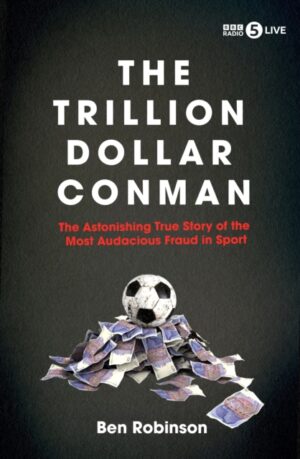 Cover of The Trillion Dollar Conman by Ben Robinson