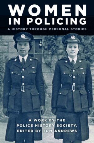 Cover of Women In Policing: A History Through Personal Stories by Tom Andrews