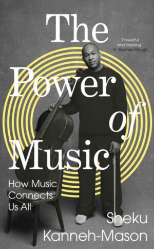 Cover of The Power of Music by Sheku Kanneh-Mason