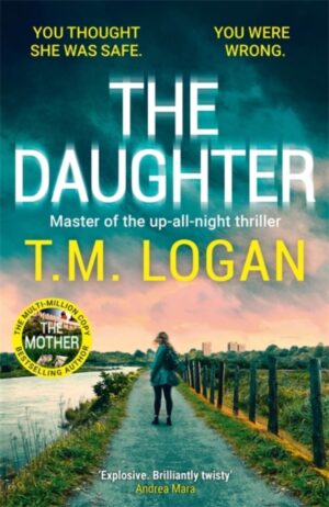 Cover of The Daughter by T.M. Logan