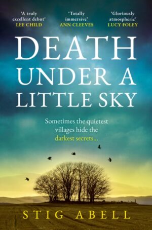 Cover of Death Under a Little Sky by Stig Abell