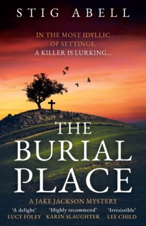 Cover of The Burial Place by Stig Abell