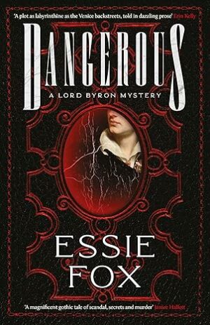 Cover of Dangerous by Essie Fox