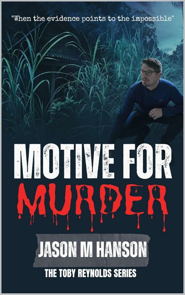 Motive For Murder by Jason M Hanson