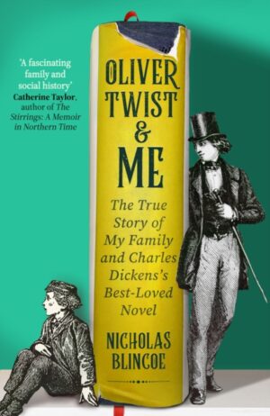 Cover of Oliver Twist & Me by Nicholas Blincoe