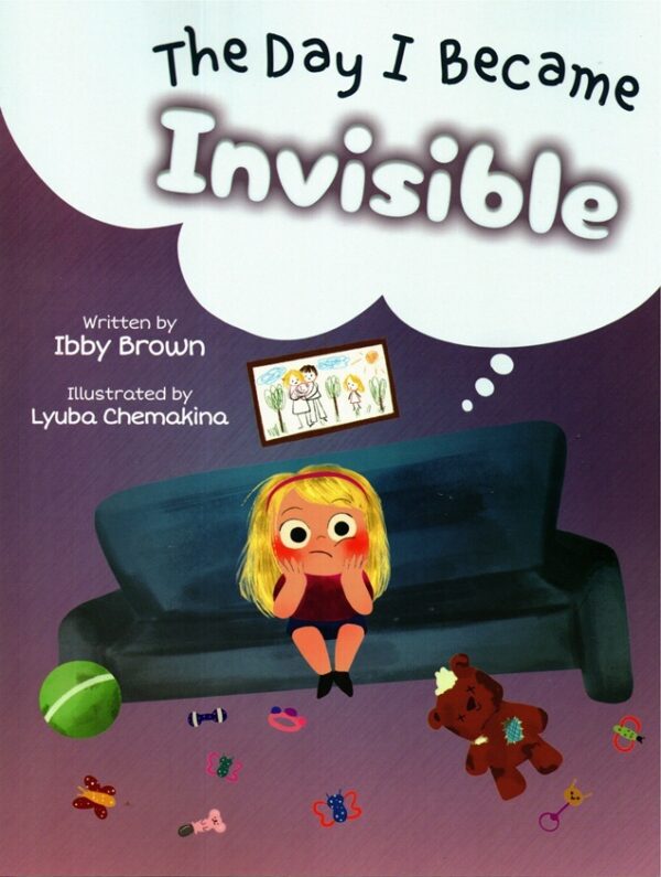 The Day I Became Invisible by Ibby Brown