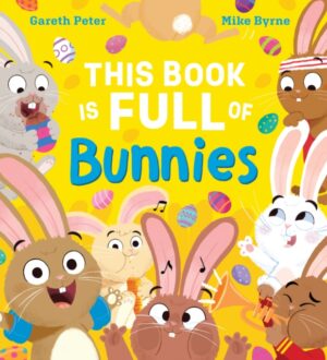 Cover of This Book is Full of Bunnies by Gareth Peter