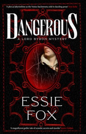 Cover of Dangerous by Essie Fox